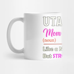 Utah Stronger Mom Mug
